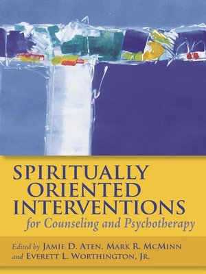 cover image of Spiritually Oriented Interventions for Counseling and Psychotherapy